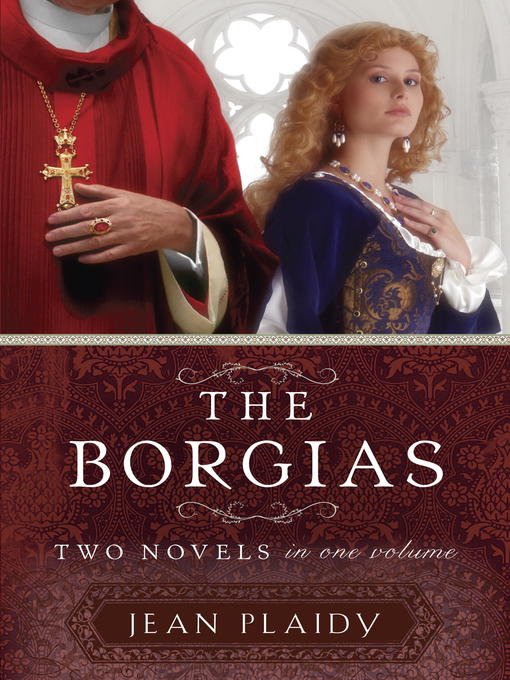 Title details for The Borgias by Jean Plaidy - Wait list